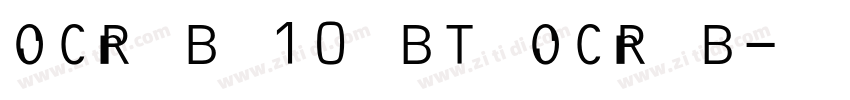 OCR B 10 BT OCR B字体转换